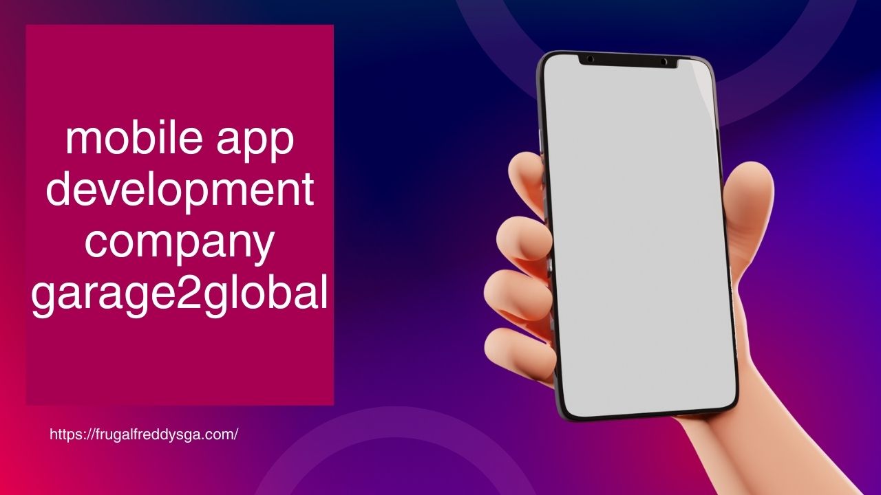 mobile app development company garage2global